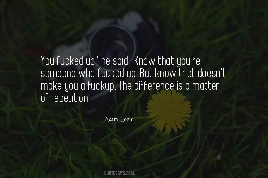 Adam Levin Quotes #196871