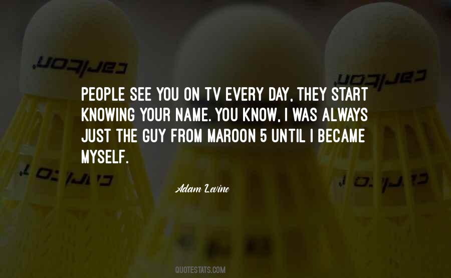 Adam Levine Quotes #1027360