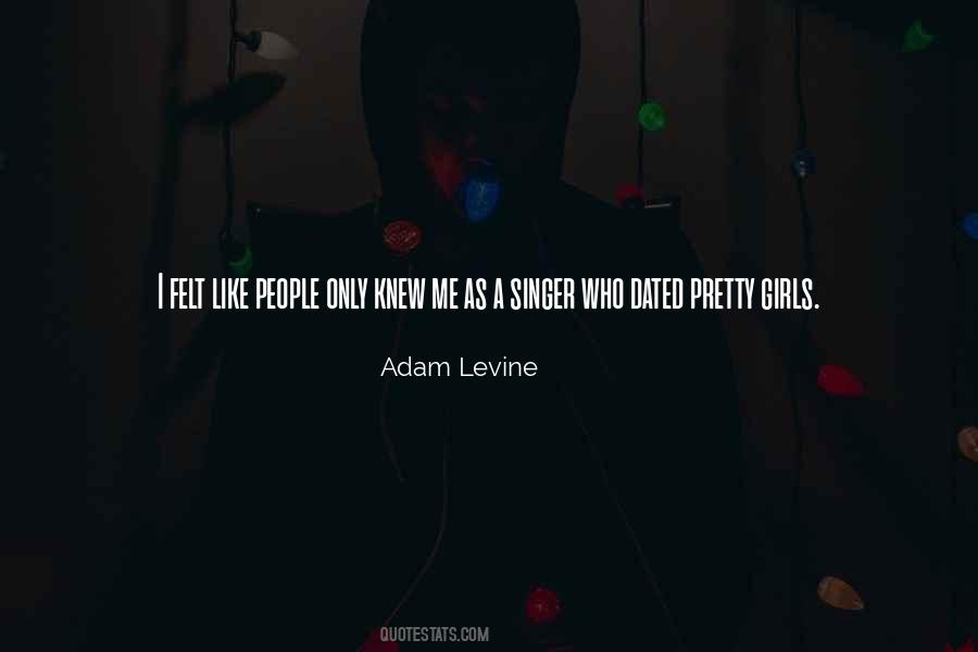 Adam Levine Quotes #1317868