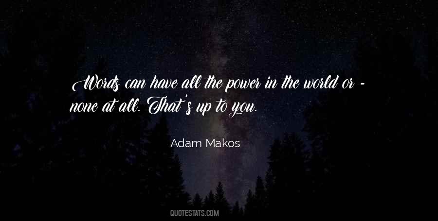 Adam Makos Quotes #644800