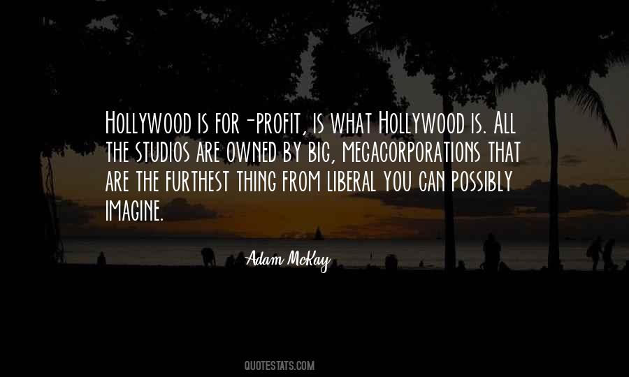 Adam McKay Quotes #1358666