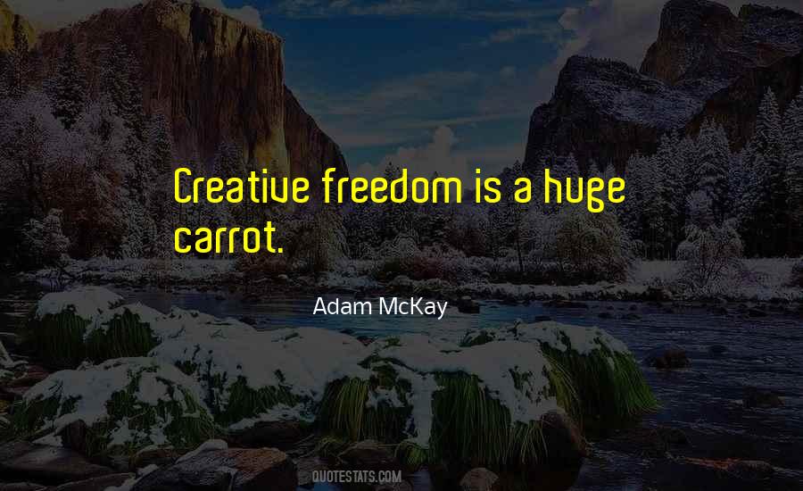 Adam McKay Quotes #365149
