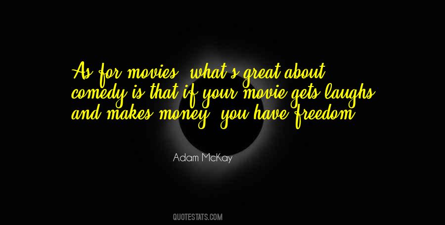 Adam McKay Quotes #735807