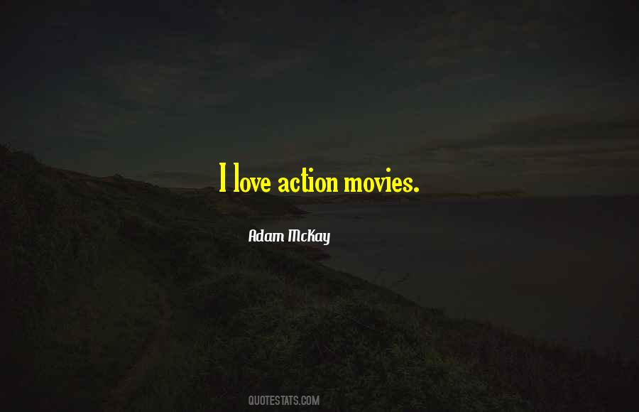 Adam McKay Quotes #888053