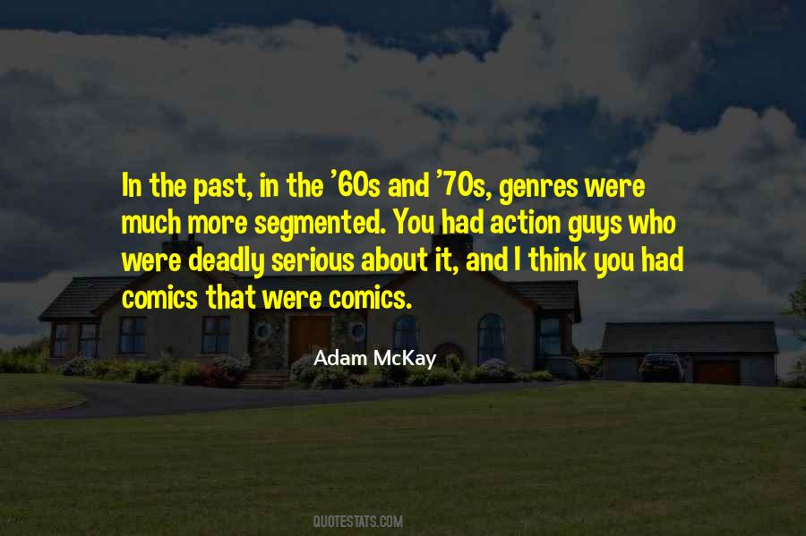 Adam McKay Quotes #921761