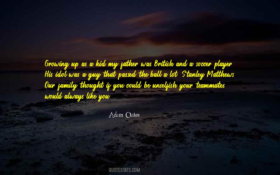 Adam Oates Quotes #1791194