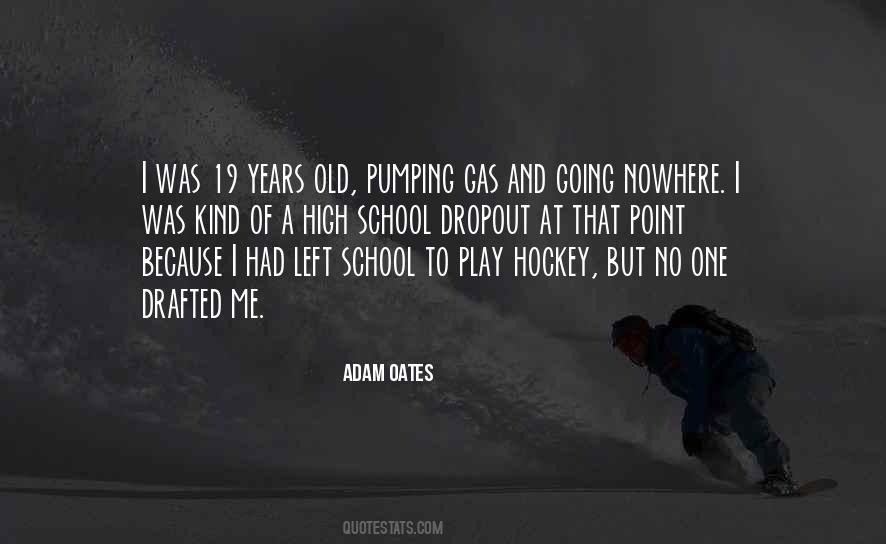 Adam Oates Quotes #568557