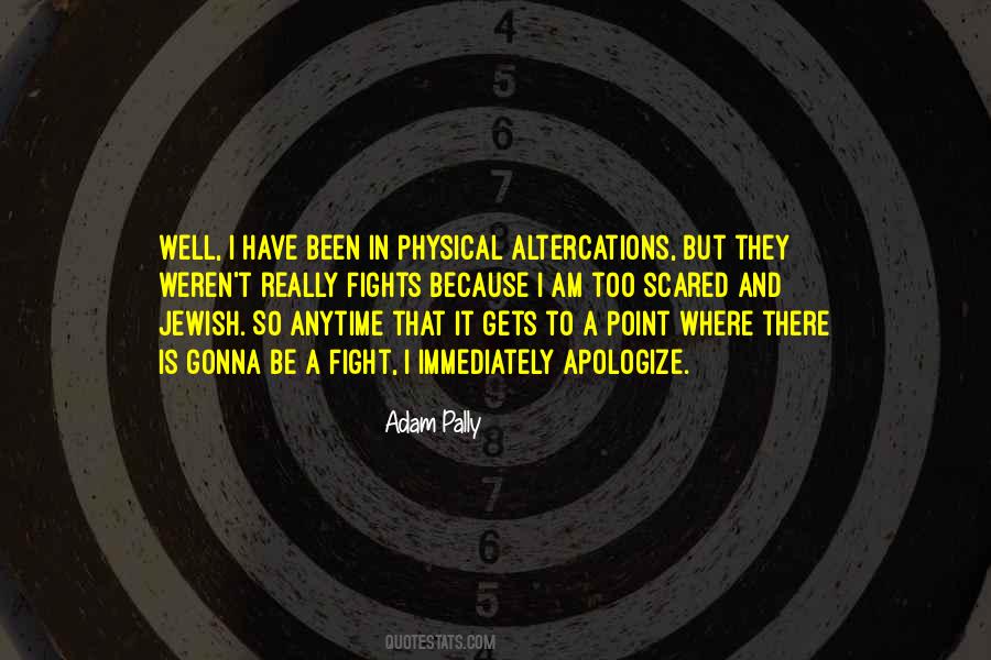Adam Pally Quotes #1424624