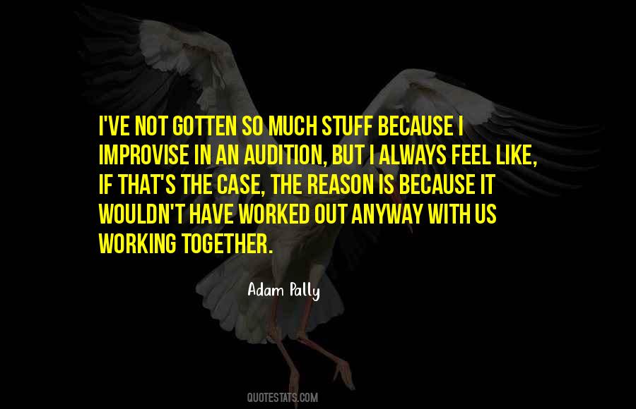 Adam Pally Quotes #1718372