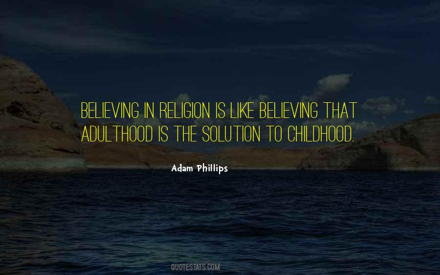 Adam Phillips Quotes #1596928