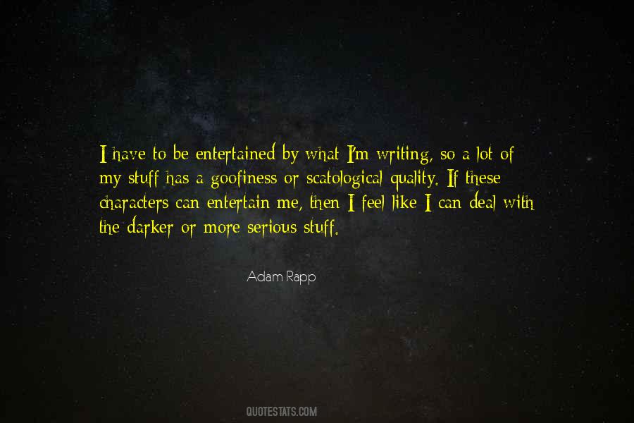 Adam Rapp Quotes #1680588