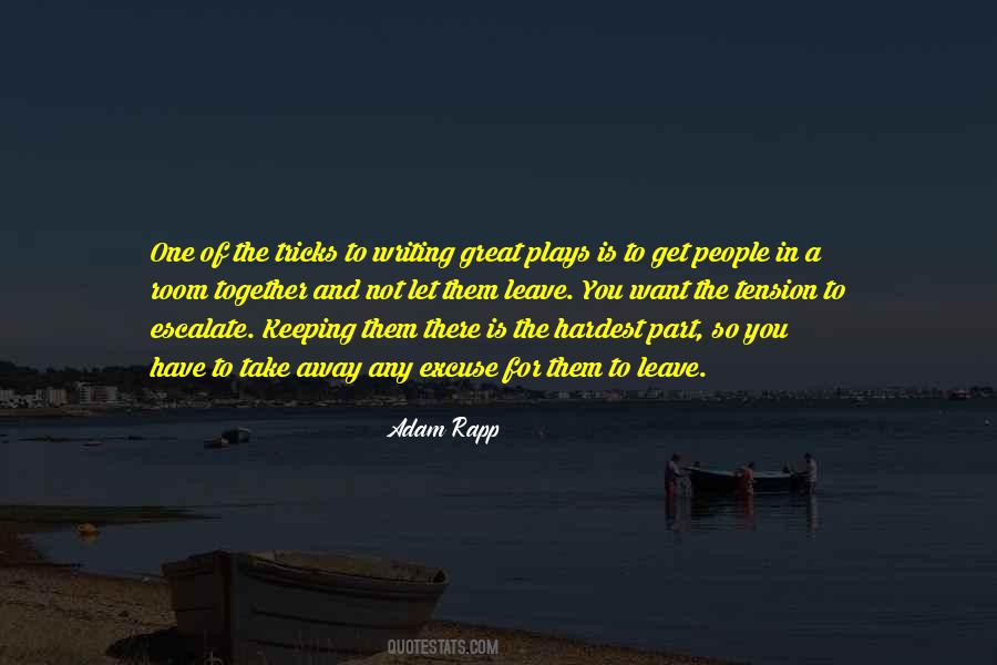 Adam Rapp Quotes #352972