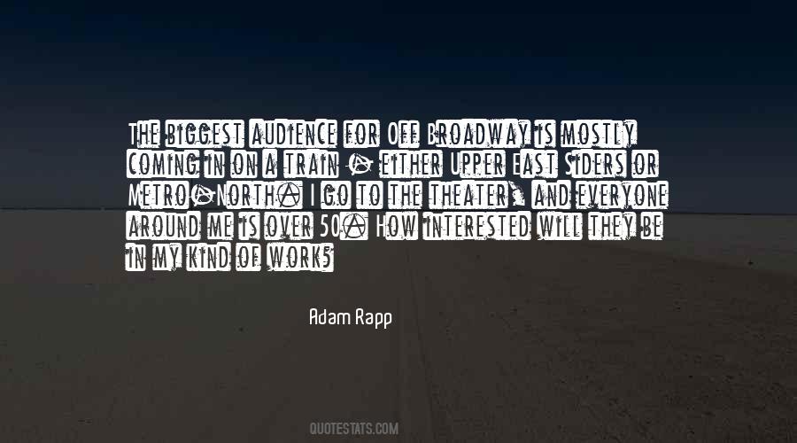 Adam Rapp Quotes #697527