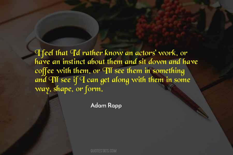 Adam Rapp Quotes #827266