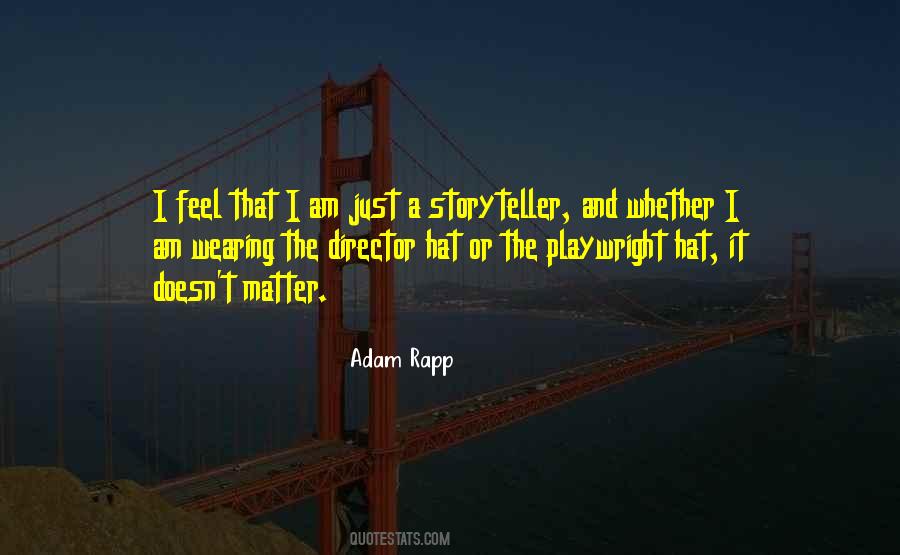 Adam Rapp Quotes #828904