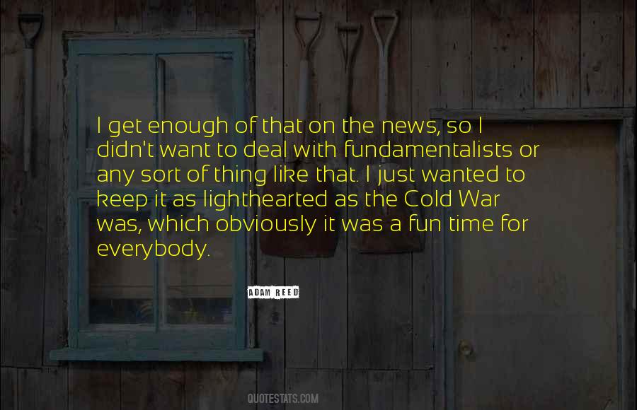Adam Reed Quotes #940784