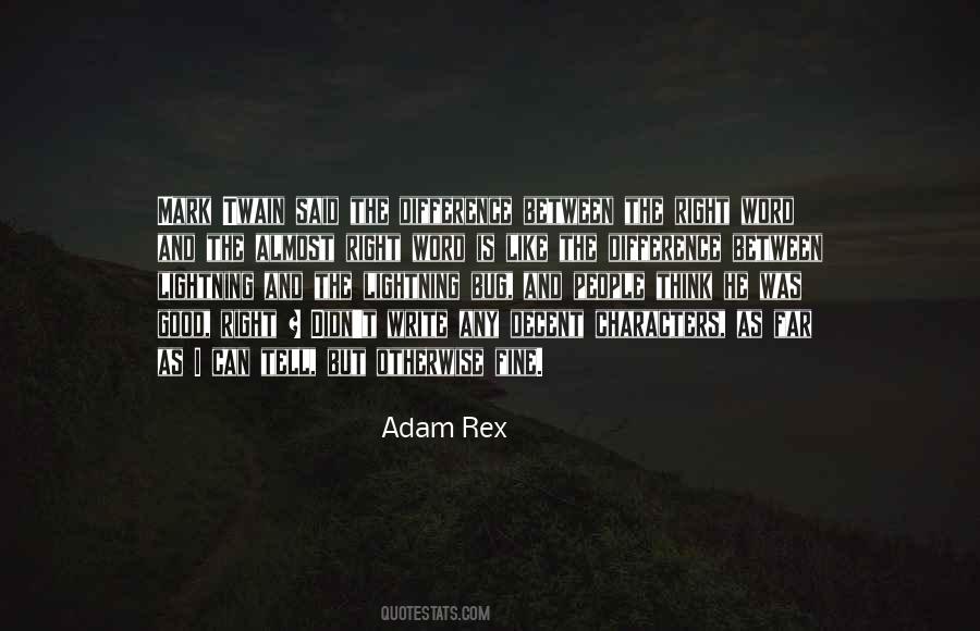 Adam Rex Quotes #1583960