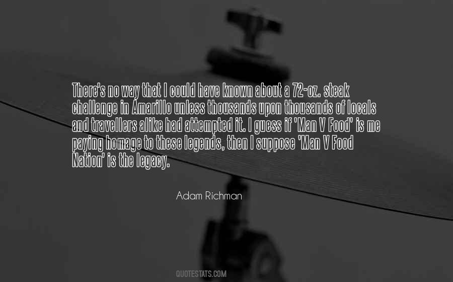 Adam Richman Quotes #305893