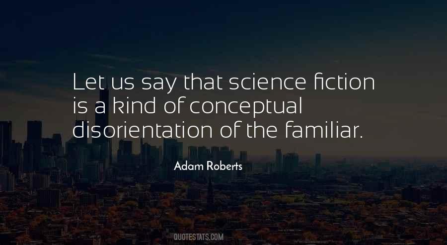 Adam Roberts Quotes #1363096