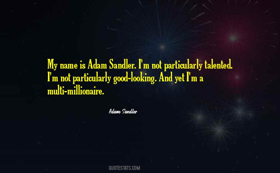 Adam Sandler Quotes #1869944