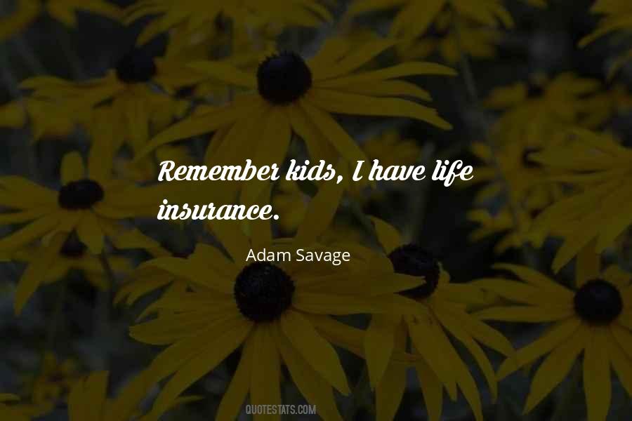 Adam Savage Quotes #770533