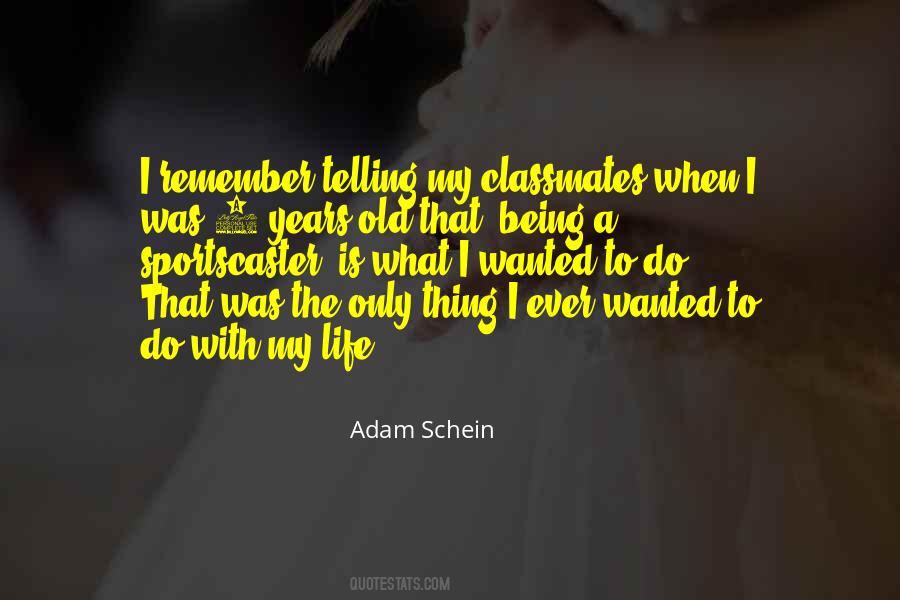 Adam Schein Quotes #274121