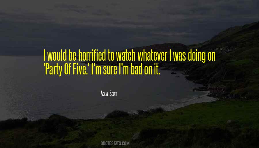 Adam Scott Quotes #1269407