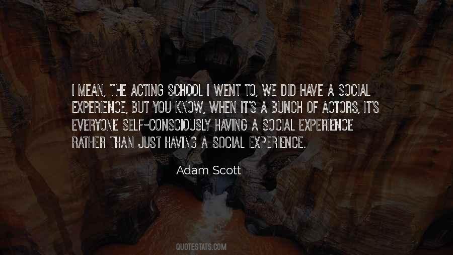 Adam Scott Quotes #1343384