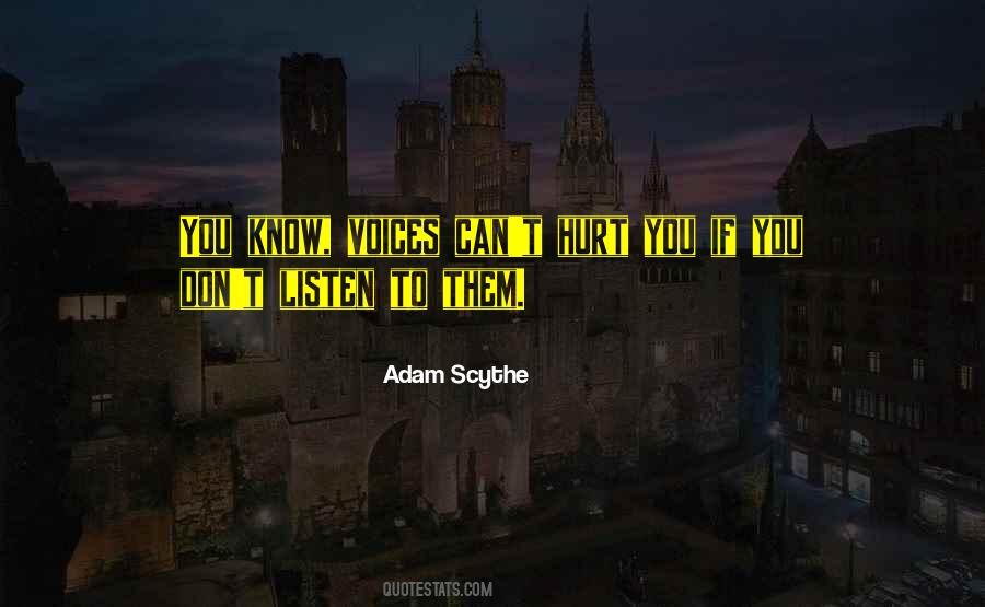 Adam Scythe Quotes #244660