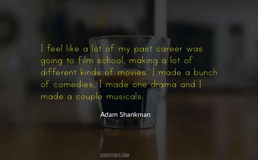 Adam Shankman Quotes #1301280