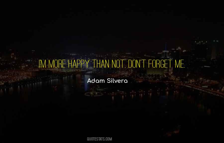 Adam Silvera Quotes #1390453