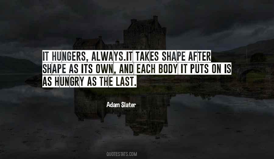 Adam Slater Quotes #1538861