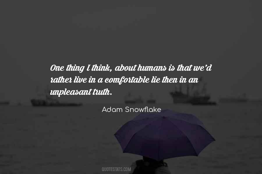 Adam Snowflake Quotes #1793002