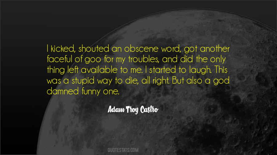 Adam-Troy Castro Quotes #1016791