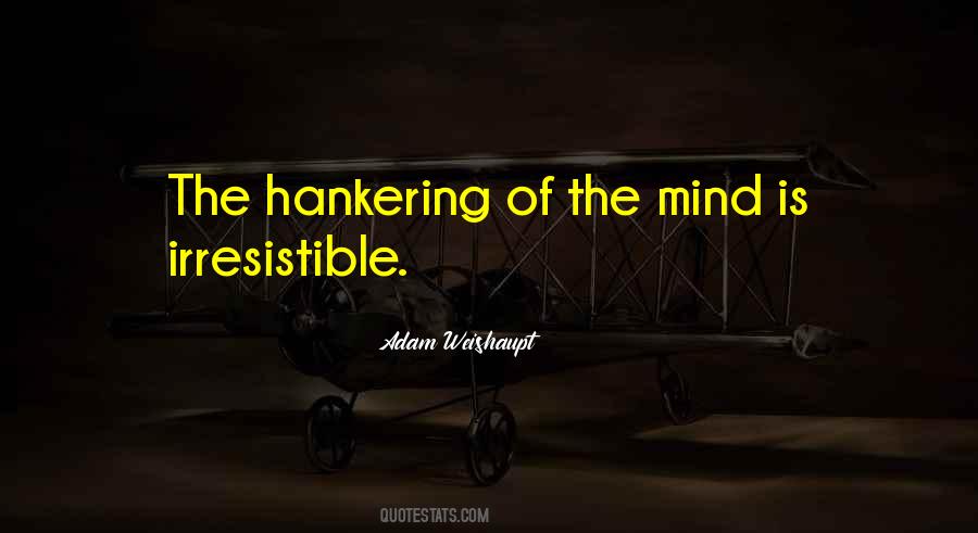 Adam Weishaupt Quotes #1751470