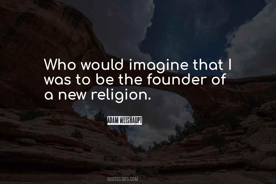 Adam Weishaupt Quotes #460523