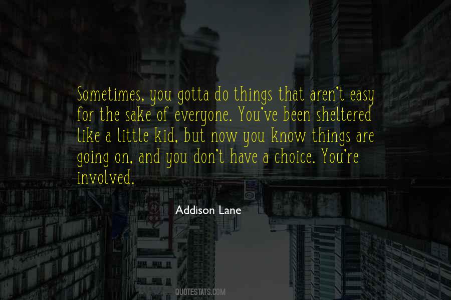 Addison Lane Quotes #1706239