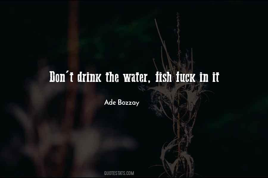 Ade Bozzay Quotes #44016