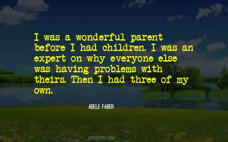 Adele Faber Quotes #1598466