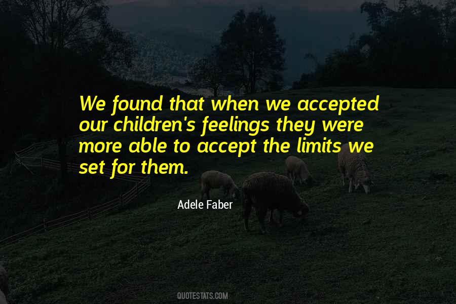 Adele Faber Quotes #1765882