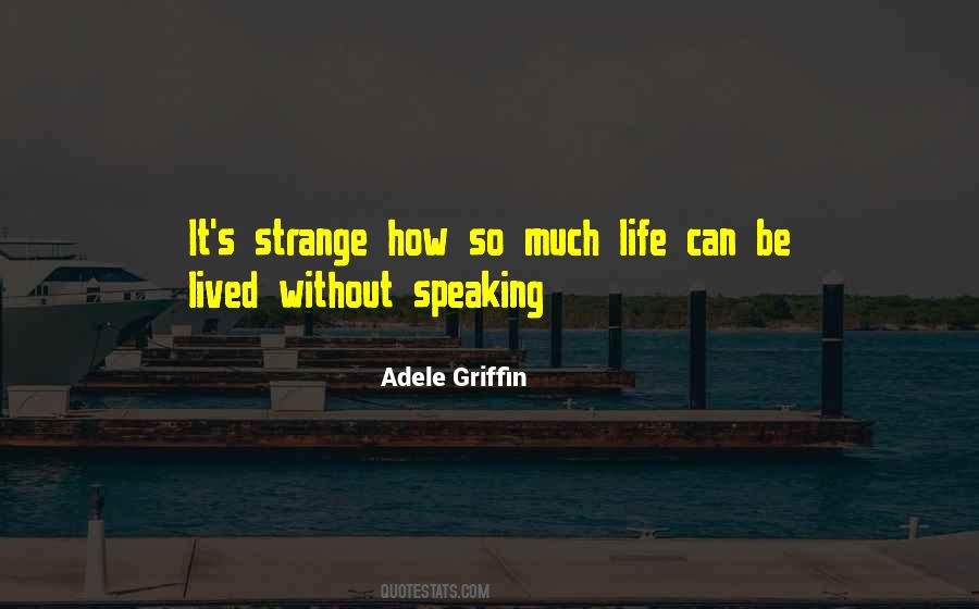 Adele Griffin Quotes #1837790