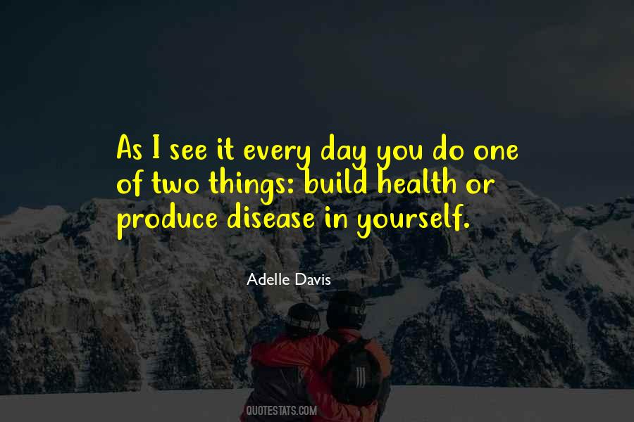 Adelle Davis Quotes #1537146