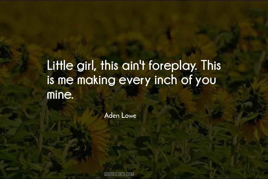 Aden Lowe Quotes #1734038