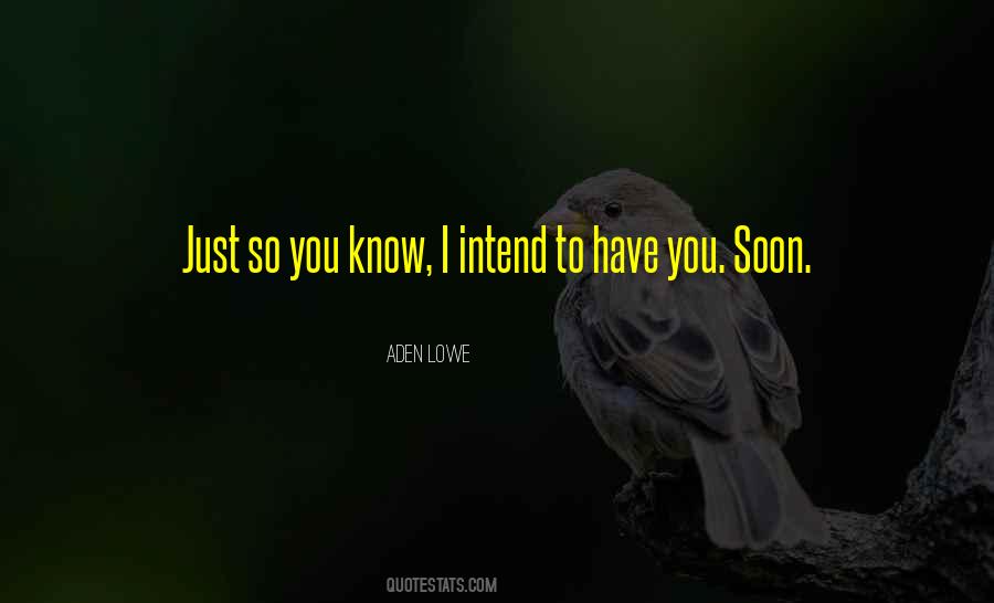 Aden Lowe Quotes #342135 Aden Lowe Quotes #342135