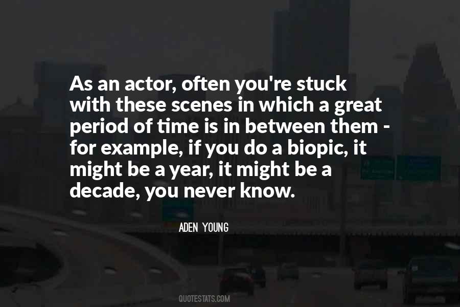 Aden Young Quotes #173577