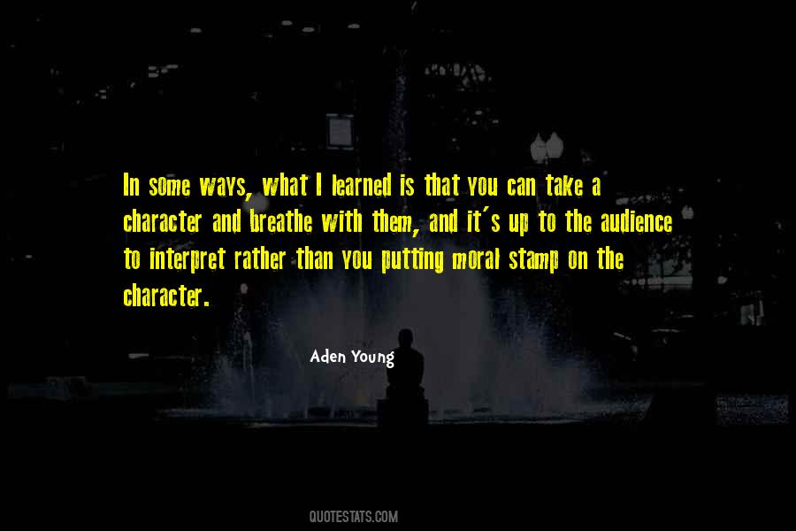 Aden Young Quotes #21918