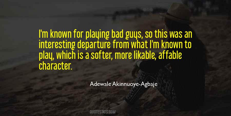 Adewale Akinnuoye-Agbaje Quotes #1517308