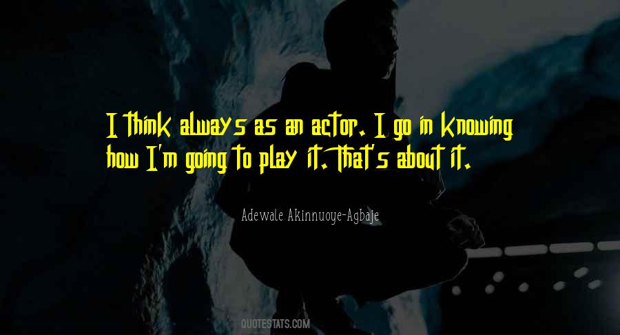 Adewale Akinnuoye-Agbaje Quotes #1668850