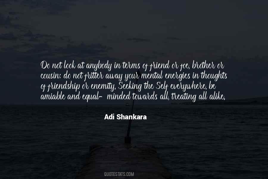 Adi Shankara Quotes #1515825