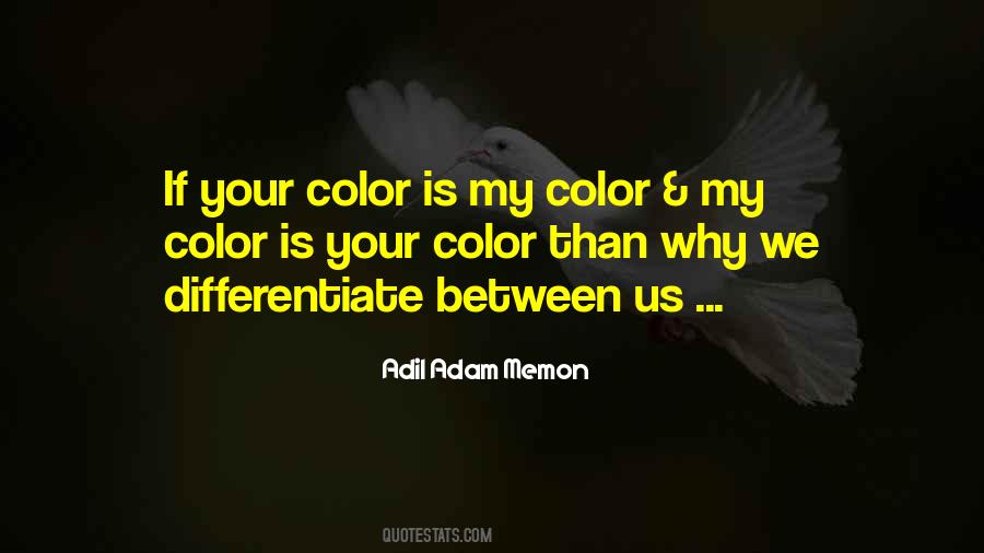 Adil Adam Memon Quotes #133882